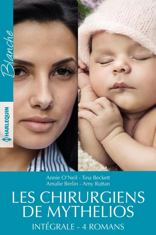 Cover of the book Intégrale de la série "Les chirurgiens de Mythelios" by Annie O'Neil, Tina Beckett, Amalie Berlin, Amy Ruttan, Harlequin