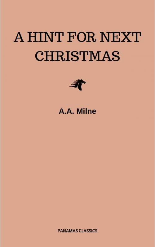 Cover of the book A Hint for Next Christmas by A.A. Milne, JA