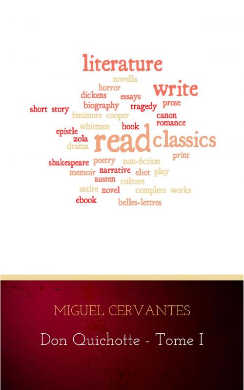 Cover of the book L'Ingénieux Hidalgo Don Quichotte de la Manche - Tome I by Miguel Cervantes, MVP
