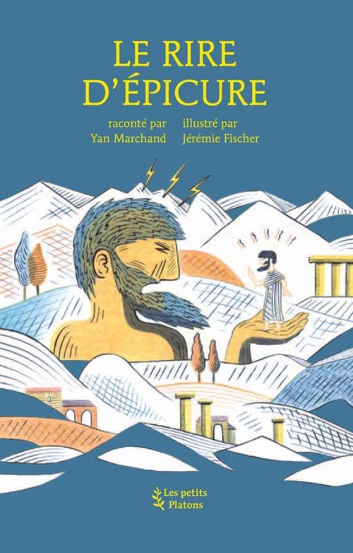 Cover of the book Le rire d'Epicure by Yan Marchand, Les petits platons