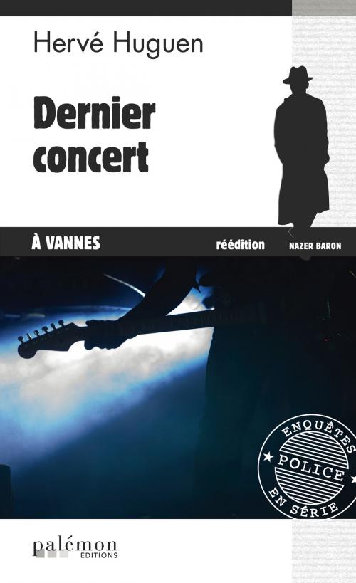 Cover of the book Dernier concert à Vannes by Hervé Huguen, Editions du Palémon