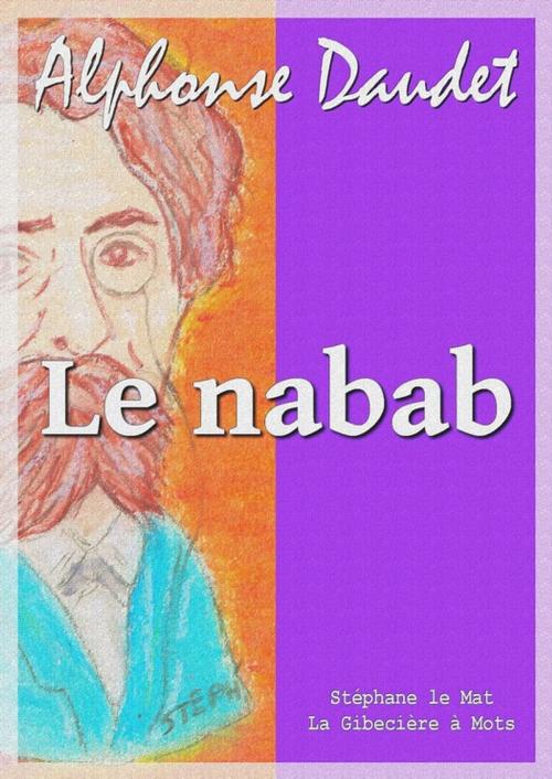 Cover of the book Le nabab by Alphonse Daudet, La Gibecière à Mots
