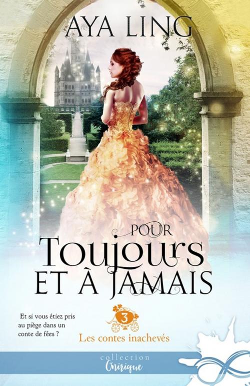 Cover of the book Pour toujours et à jamais by Aya Ling, Collection Infinity
