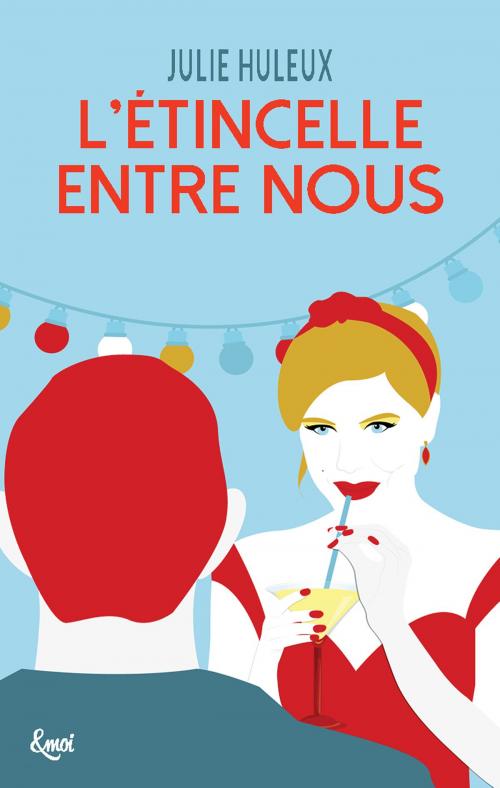 Cover of the book L'étincelle entre nous by Julie Huleux, Emoi