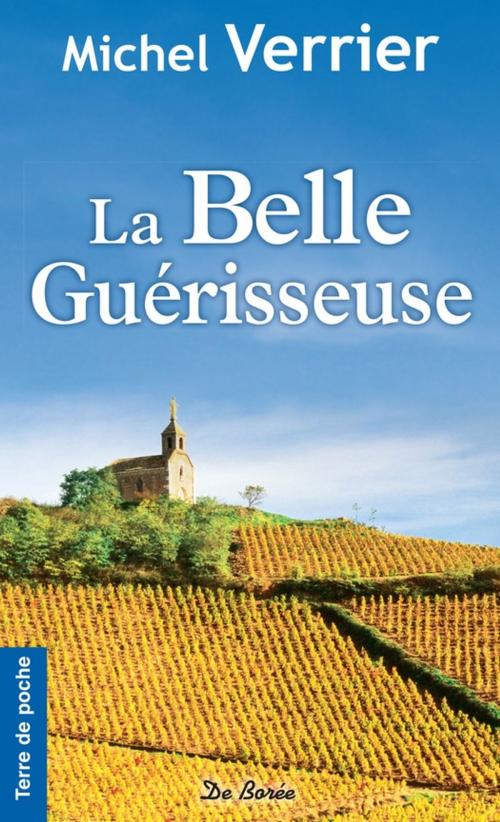 Cover of the book La Belle guérisseuse by Michel Verrier, De Borée
