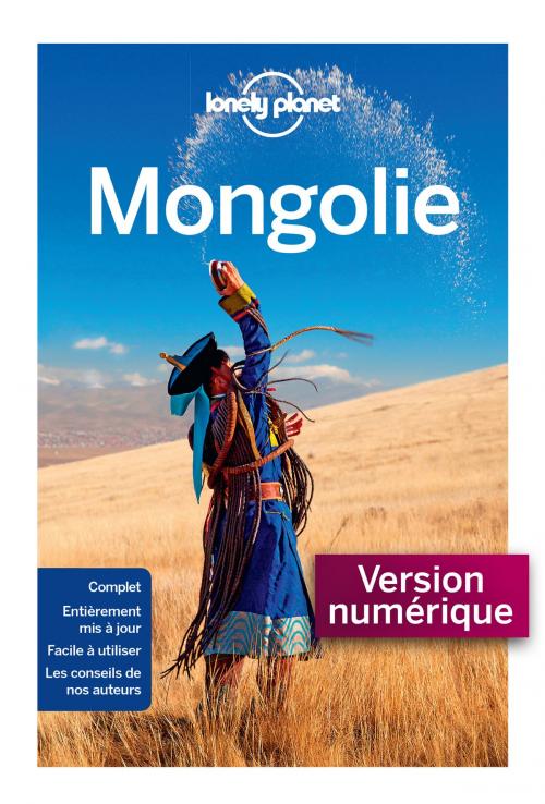 Cover of the book Mongolie 3ed by LONELY PLANET FR, edi8