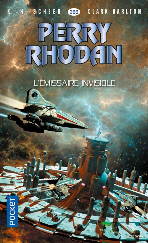 Cover of the book Perry Rhodan n°366 : L'émissaire invisible by K. H. SCHEER, Clark DARLTON, Univers Poche