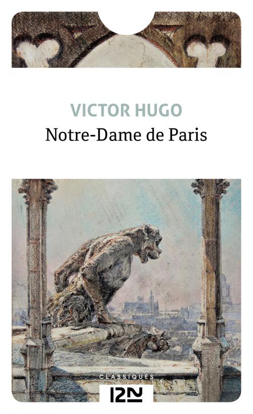Cover of the book Notre-Dame de Paris by Victor HUGO, Gabrielle CHAMARAT-MALANDAIN, Univers Poche