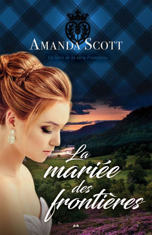 Cover of the book La mariée des frontières by Amanda Scott, Éditions AdA