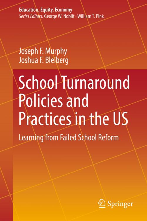 Cover of the book School Turnaround Policies and Practices in the US by Joseph F. Murphy, Joshua F. Bleiberg, Springer International Publishing