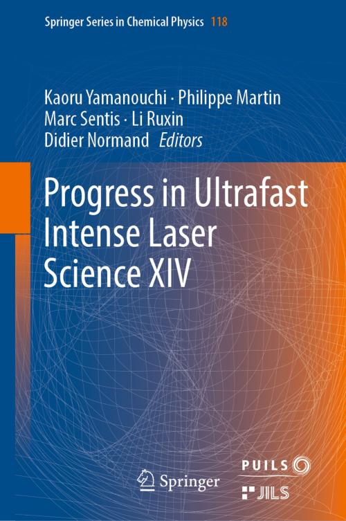 Cover of the book Progress in Ultrafast Intense Laser Science XIV by , Springer International Publishing