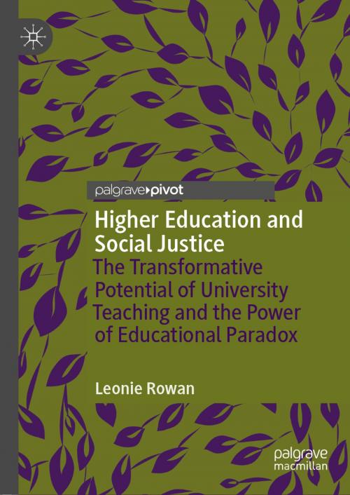 Cover of the book Higher Education and Social Justice by Leonie Rowan, Springer International Publishing