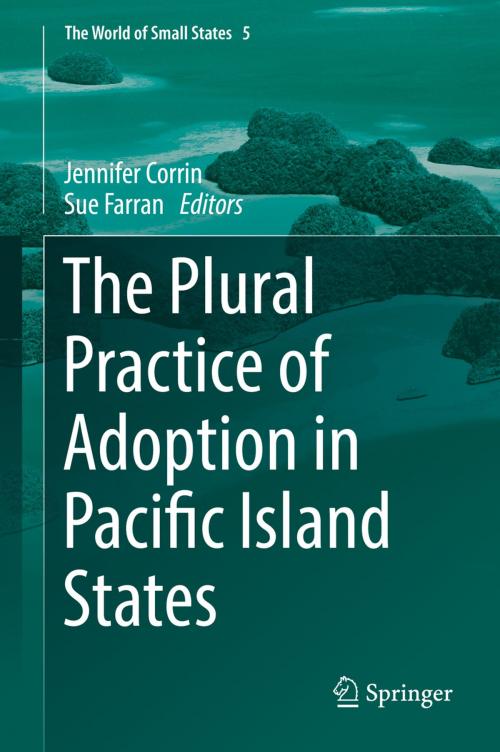 Cover of the book The Plural Practice of Adoption in Pacific Island States by , Springer International Publishing