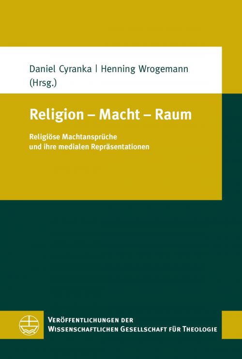 Cover of the book Religion – Macht – Raum by , Evangelische Verlagsanstalt