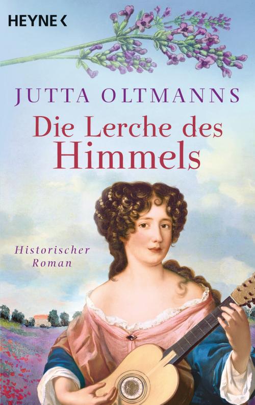Cover of the book Die Lerche des Himmels by Jutta Oltmanns, Heyne Verlag