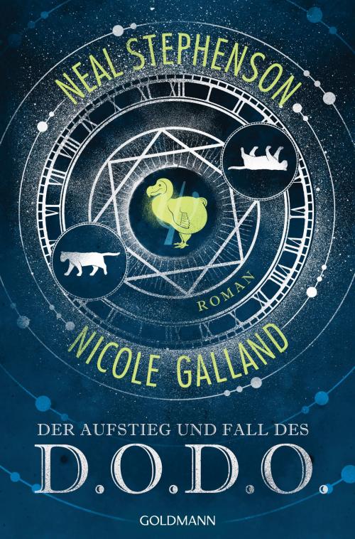 Cover of the book Der Aufstieg und Fall des D.O.D.O. by Neal Stephenson, Nicole Galland, Goldmann Verlag