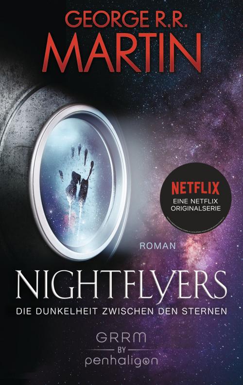 Cover of the book Nightflyers - Die Dunkelheit zwischen den Sternen by George R.R. Martin, Penhaligon Verlag