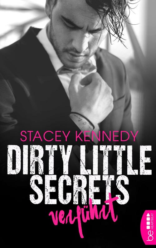 Cover of the book Dirty Little Secrets - Verführt by Stacey Kennedy, beHEARTBEAT
