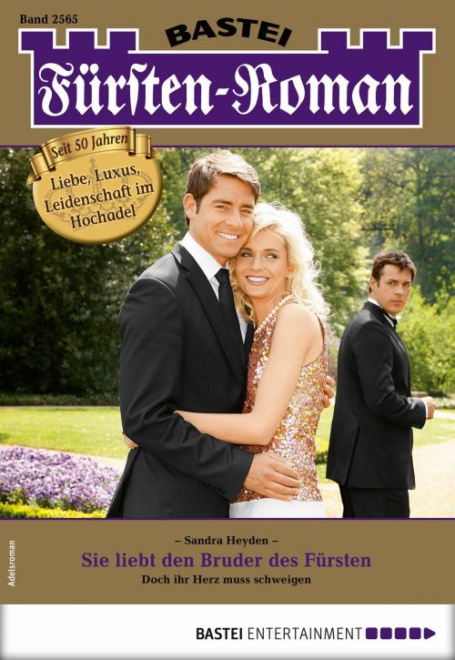 Cover of the book Fürsten-Roman 2565 - Adelsroman by Sandra Heyden, Bastei Entertainment