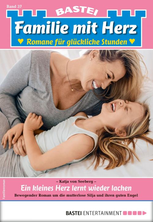 Cover of the book Familie mit Herz 37 - Familienroman by Katja von Seeberg, Bastei Entertainment