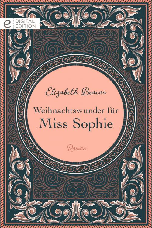 Cover of the book Weihnachtswunder für Miss Sophie by Elizabeth Beacon, CORA Verlag