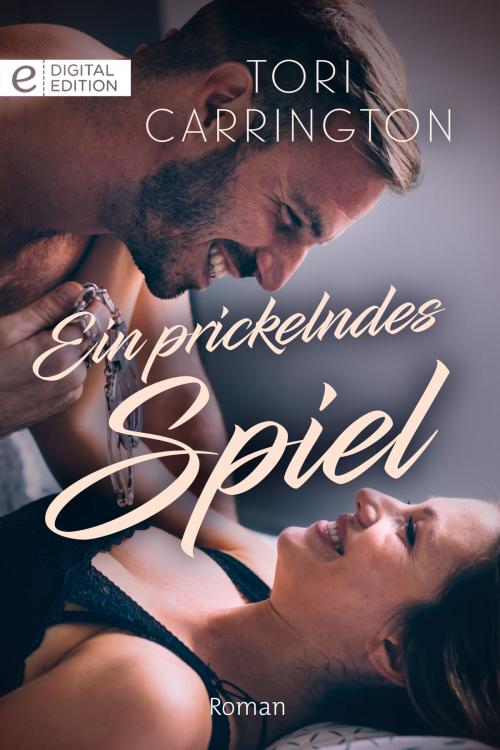 Cover of the book Ein prickelndes Spiel by Tori Carrington, CORA Verlag