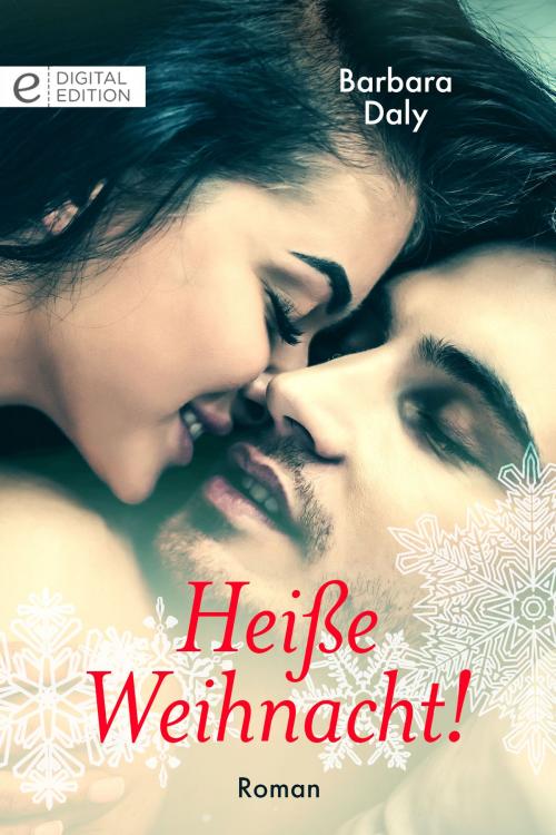 Cover of the book Heiße Weihnacht! by Barbara Daly, CORA Verlag