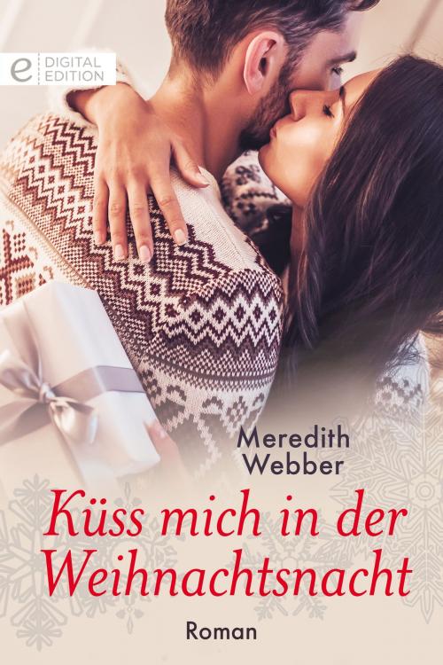 Cover of the book Küss mich in der Weihnachtsnacht by Meredith Webber, CORA Verlag