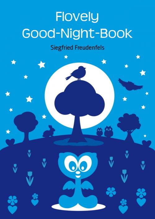 Cover of the book Flovely Good-Night-Book by Siegfried Freudenfels, BookRix