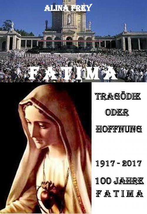Cover of the book Tragödie oder Hoffnung by Alina Frey, neobooks