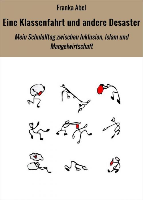 Cover of the book Eine Klassenfahrt und andere Desaster by Franka Abel, neobooks