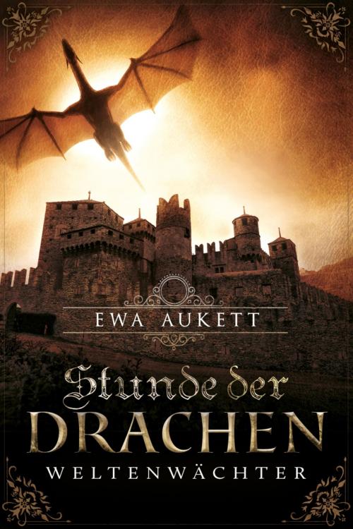 Cover of the book Stunde der Drachen - Weltenwächter by Ewa Aukett, BookRix
