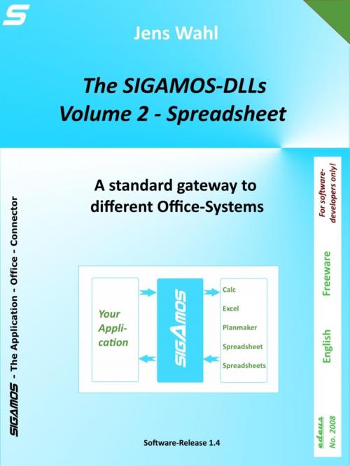 Cover of the book The SIGAMOS-DLLs - Volume 2: Spreadsheet by Jens Wahl, BookRix