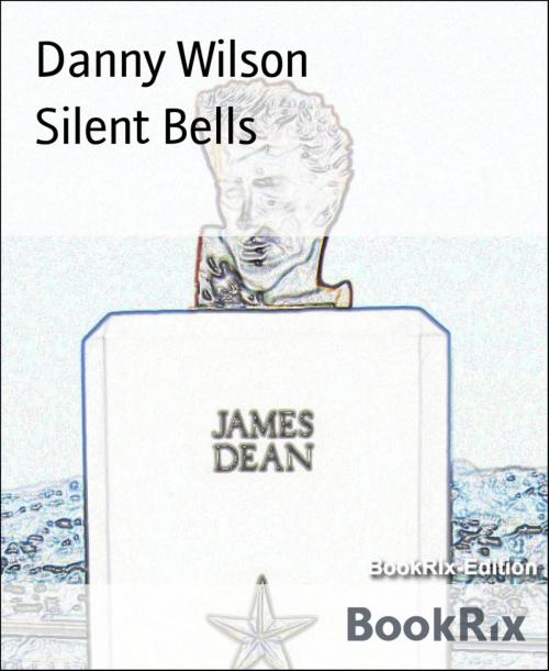 Cover of the book Silent Bells by Danny Wilson, BookRix