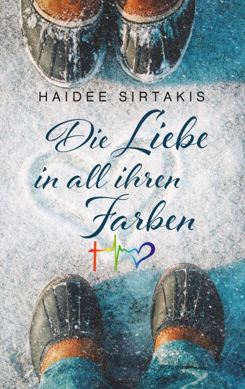 Cover of the book Die Liebe in all ihren Farben by Haidee Sirtakis, Books on Demand