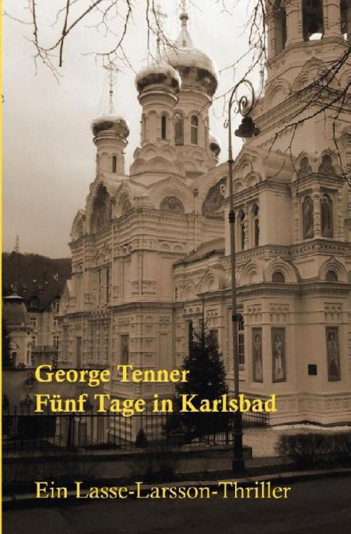 Cover of the book Fünf Tage in Karlsbad by George Tenner, epubli