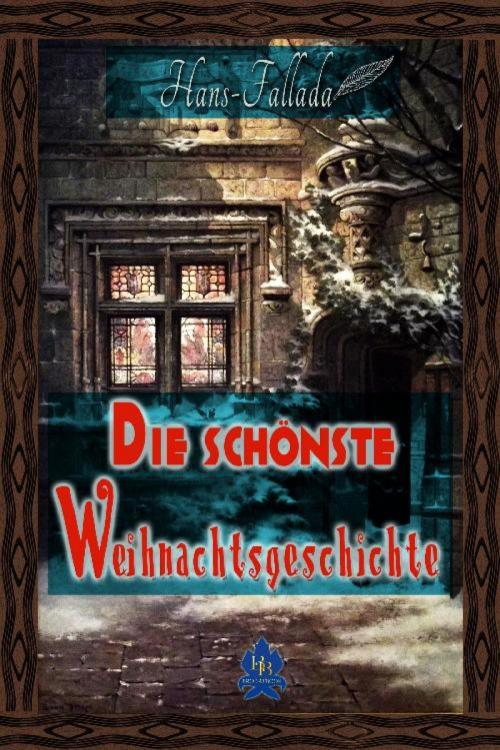 Cover of the book Die schönsten Weihnachtsgeschichten by Hans Fallada, epubli