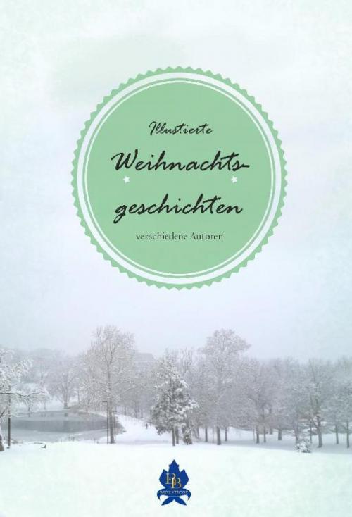Cover of the book Illustrierte Weihnachtsgeschichten by Gunter Pirntke, epubli