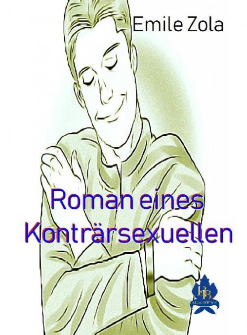 Cover of the book Roman eines Konträrsexuellen by Émile Zola, epubli