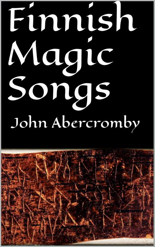 Cover of the book Finnish magic songs by John Abercromby, Books on Demand