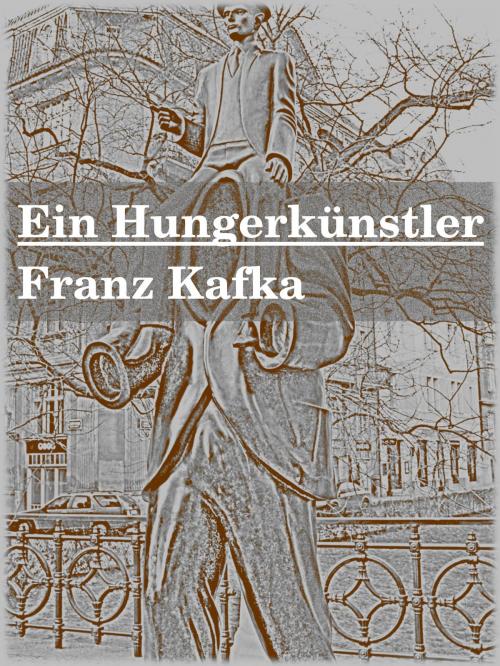 Cover of the book Ein Hungerkünstler by Franz Kafka, Books on Demand