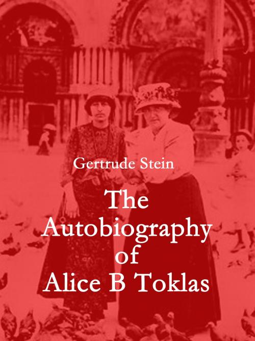 Cover of the book The Autobiography of Alice B Toklas by Gertrude Stein, Books on Demand