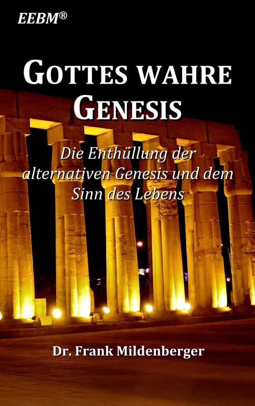 Cover of the book Gottes wahre Genesis by Frank Mildenberger, Books on Demand