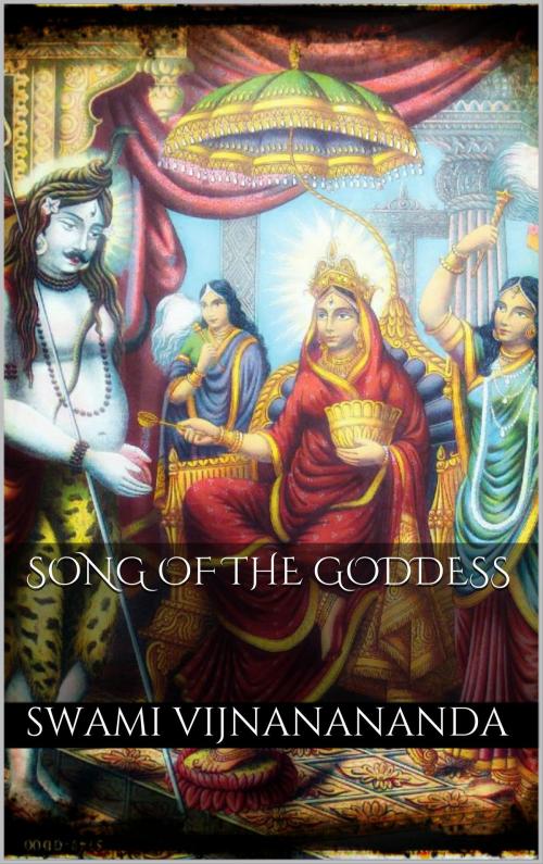 Cover of the book Song of the Goddess by Swami Vijnanananda, Books on Demand