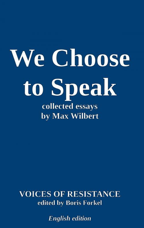 Cover of the book Voices of Resistance by Max Wilbert, Books on Demand