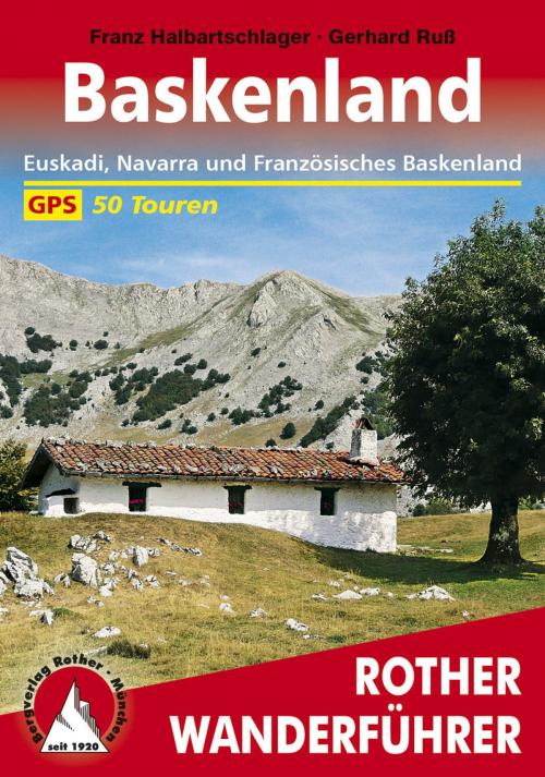 Cover of the book Baskenland by Franz Halbartschlager, Gerhard Ruß, Bergverlag Rother