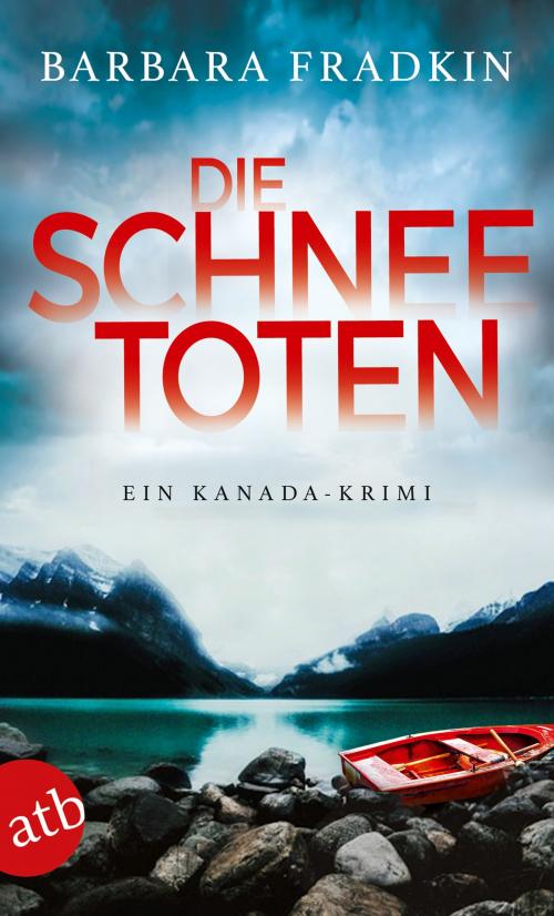 Cover of the book Die Schneetoten by Barbara Fradkin, Aufbau Digital