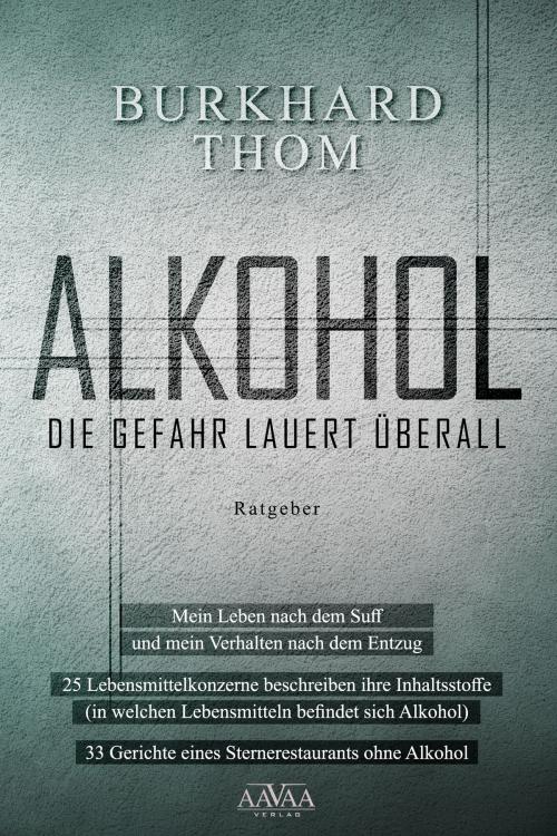 Cover of the book Alkohol by Burkhard Thom, AAVAA Verlag