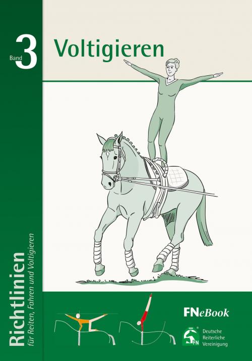 Cover of the book Voltigieren by Deutsche Reiterliche Vereinigung e.V. (FN), FNverlag