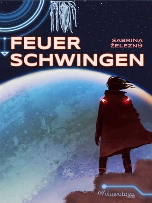Cover of the book Feuerschwingen by Sabrina Železný, Sabrina Železný